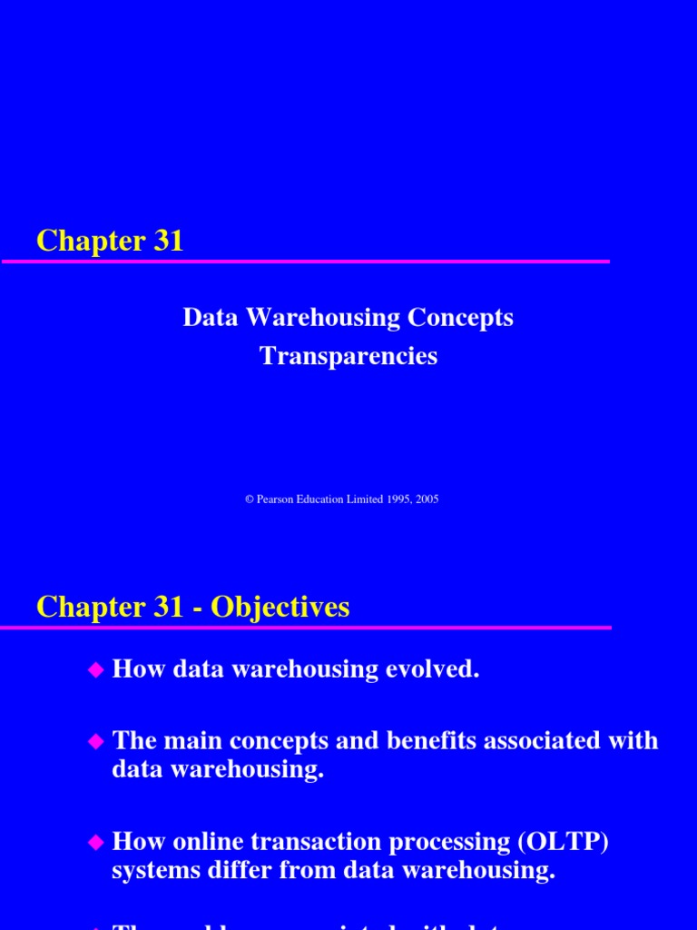 Data Warehousing Concepts Transparencies © Pearson Education Limited