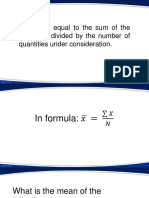 Mean - Is Equal To The Sum of The: Quantities Divided by The Number of Quantities Under Consideration