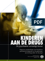 Kinderen Aan de Drugs: Psychiatrie Vernietigt Levens