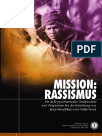 MISSION: RASSISMUS Die Rolle psychiatrischer Denkmodelle und Programme bei der Entstehung von Rassenkonflikten und Völkermord