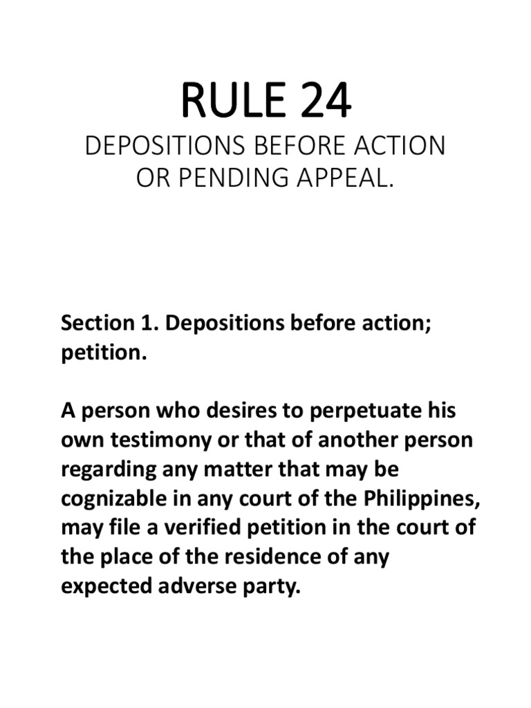 Rule 24: Depositions Before Action or Pending Appeal | PDF