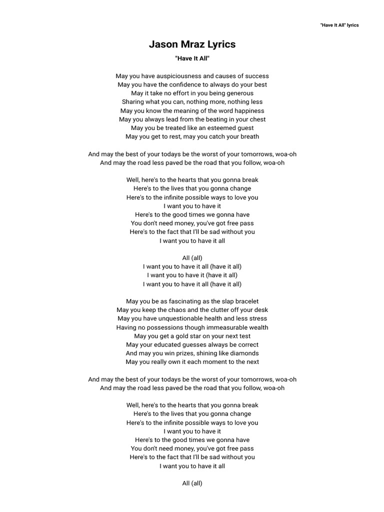 Jason Mraz Lyrics Have It All Find more of tee grizzley lyrics. jason mraz lyrics have it all