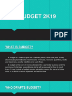 Budget 2K19: Made By: 17BCS1907 17BCS1908 17BCS1909 17BCS1910 17BCS1911