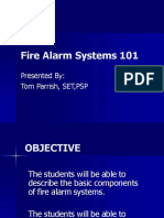 Fire Alarm Systems 101: Presented By: Tom Parrish, SET, PSP