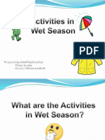 Activities in Wet Season Garnet