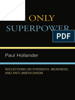 Paul Hollander The Only Super Power - Reflections On Strength Weakness and Anti Americanism Lexington Books 2008 PDF