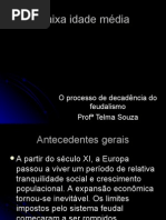 História Geral PPT - Baixa Idade Média