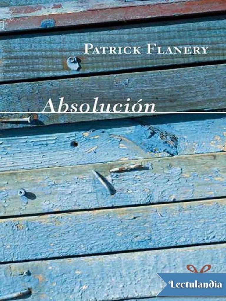 Absolucion - Patrick Flanery PDF, PDF