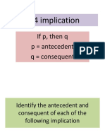 4.4 Implication: If P, Then Q P Antecedent Q Consequent