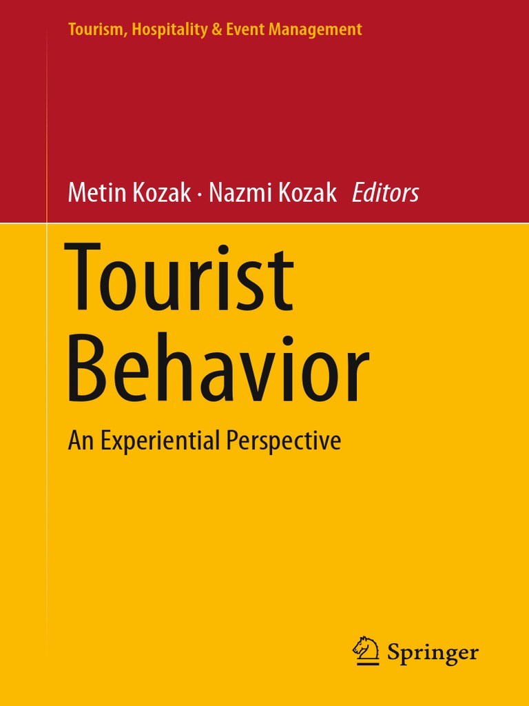 Metin Kozak. 2018. Tourist-Behavior PDF | PDF | Consumer Behaviour