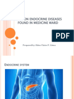 Common Endocrine Diseases Found in Medicine Ward: Prepared By: Eden Claire P. Llena