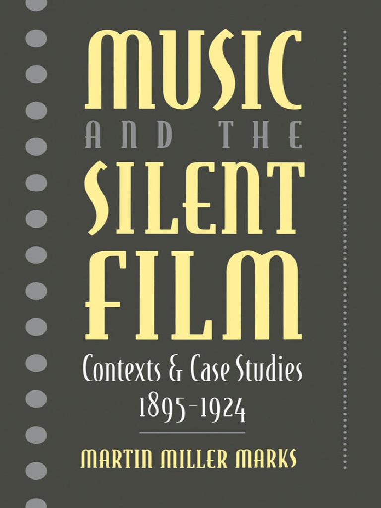 Music and Silent Film