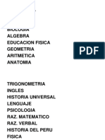 Literatura Quimica Economia Biologia Algebra Educacion Fisica Geometria Aritmetica Anatomia