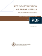 HE Ffect of Optimization of Error Metrics: Ales Orecasting Domain