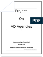Project On AD Agencies: Submitted By: Faisal Saif Roll #: 30 Subject: Special Study in Marketing