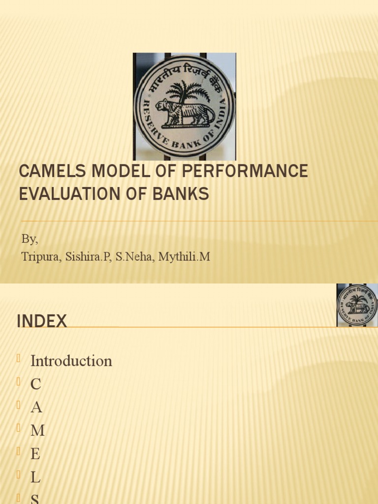 Camels Model of Performance Evaluation of Banks: By, Tripura, Sishira.P ...