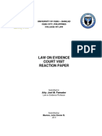 Law On Evidence Court Visit Reaction Paper: University of Cebu - Banilad Cebu City, Philippines College of Law