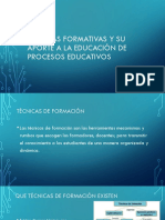 TECNICAS FORMATIVAS y Su Aporte A La Educación