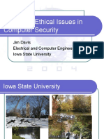 Legal and Ethical Issues in Computer Security: Jim Davis Electrical and Computer Engineering Iowa State University