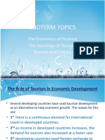 Endterm Topics: The Economics of Tourism The Sociology of Tourism Tourism and Culture