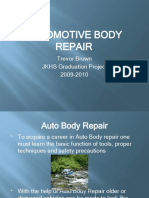 Automotive Body Repair: Trevor Brown JKHS Graduation Project 2009-2010