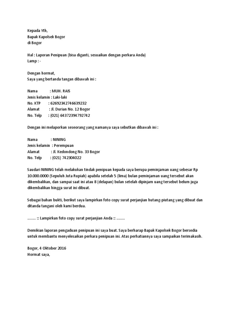 Contoh Surat Laporan Pengaduan Ke Polisi Docx Dalam negara hukum jika kita merasa ditipu atau dilanggar hak hak kita kita tidak lagi diperkenankan menggunakan jalur preman atau main hakim sendiri.