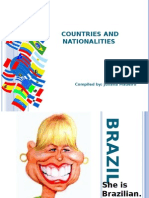 Countries and Nationalities: Compiled By: Juliana Madeiro