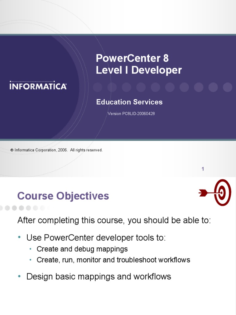 PowerCenter 8 Level I Developer Course | PDF | Xml | Information Retrieval