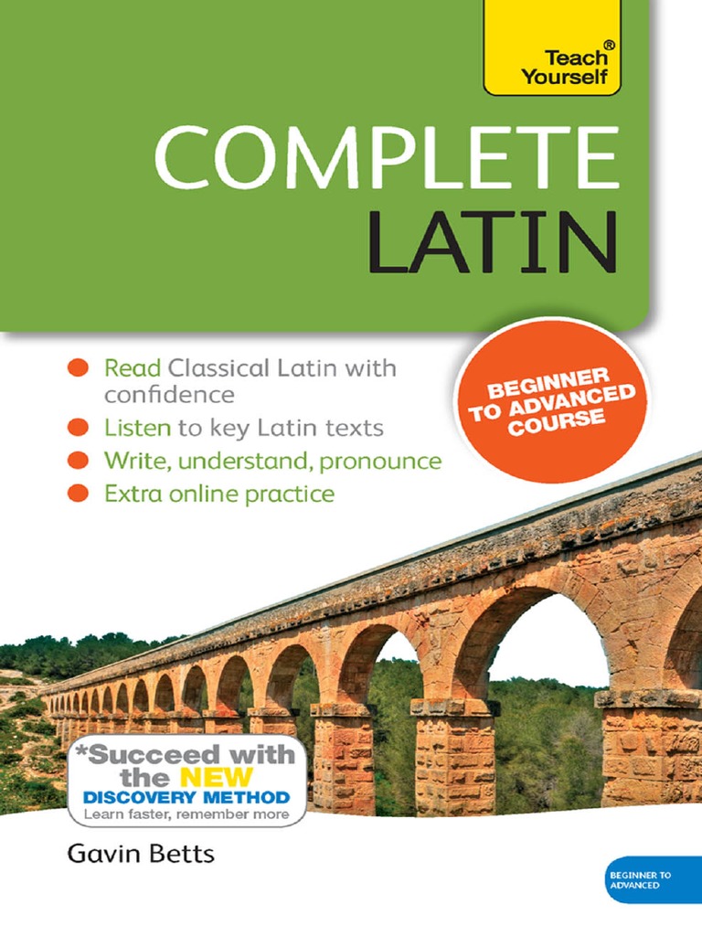 Complete Latin Beginner To Intermediate Course PDF English Grammar Verb