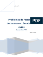 Cuadernillo nº 4A  Problemas con Euros de restas con llevadas con céntimos