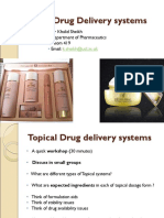 Topical Drug Delivery Systems: DR Khalid Sheikh Department of Pharmaceutics Room 419 Email
