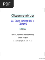 C Programming Under Linux: P2T Course, Martinmas 2003-4 C Lecture 2