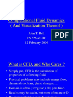 Computational Fluid Dynamics (And Visualization Thereof) : John T. Bell CS 526 at UIC 12 February 2004
