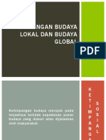 KETIMPANGAN BUDAYA LOKAL Dan Budaya Global