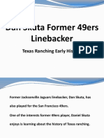 Dan Skuta Former 49ers Linebacker - Texas Ranching Early History