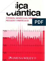Física Cuántica - Átomos Moléculas Sólidos Núcleos y Partículas (Robert Martin Eisberg - Robert Resnick) PDF
