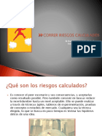 Correr Riesgos Calculados