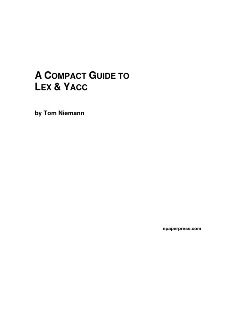 A C G L & Y: Ompact Uide To EX ACC | PDF | Parsing | Compiler