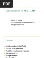 Introduction To MATLAB: Simon O'Keefe Non-Standard Computation Group Sok@cs - York.ac - Uk