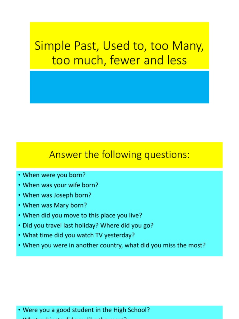 Simple Past Used To Too Many Too Much Less Fewer | PDF