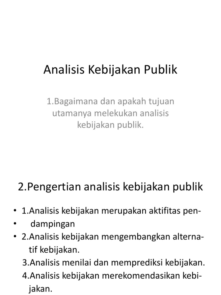 1.Bagaimana dan apakah tujuan utamanya melekukan analisis 