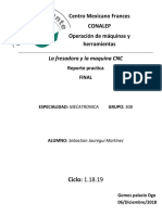 La Fresadora y La Maquina CNC: Centro Mexicano Frances Conalep Operación de Máquinas y Herramientas