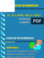 Ethics in The Workplace: Dr. Ellaine. Dela Cruz