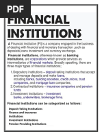 Financial Institutions: A Financial Institution (FI) Is A Company Engaged in The Business