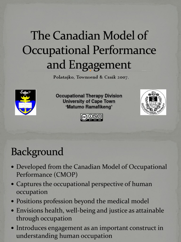 The Canadian Model of Occupational Performance and Engagement