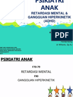 Retardasi Mental & Gangguan Hiperkinetik (ADHD) : Rizki Maulana Tsani G4A017029