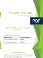 Welcome Home Party: Making and Responding To Simple Requests Past Simple