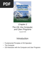 The OS, The Computer, and User Programs