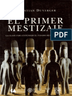 Duverger, Christian. - El Primer Mestizaje (2007) PDF