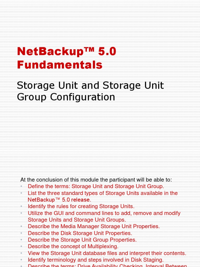 Netbackup™ 5.0 Fundamentals Storage Unit and Storage Unit Group